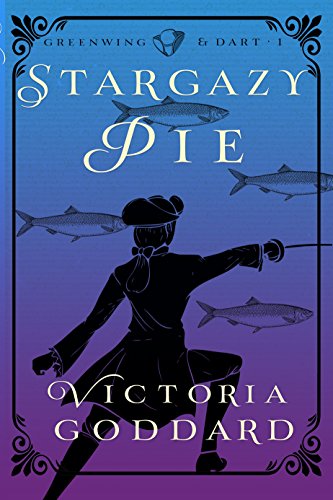 Stargazy Pie: Greenwing & Dart Book One