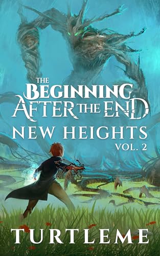 The Beginning After The End: New Heights, Book 2