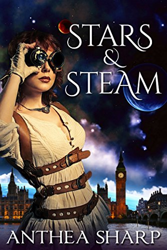 Stars and Steam: Five Victorian Spacepunk Stories (Victoria Eternal)
