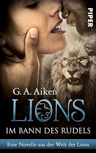 Im Bann des Rudels: Eine Novelle aus der Welt der Lions