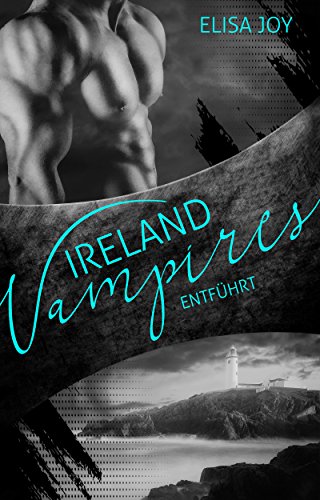 Ireland Vampires 1: Entführt