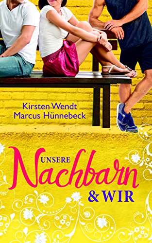 Unsere Nachbarn und wir