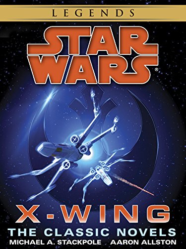 The X-Wing Series: Star Wars Legends 10-Book Bundle: Rogue Squadron, Wedge's Gamble, The Krytos Trap, The Bacta War, Wraith Squadron ,Iron Fist, Solo Command, ... Wars: X-Wing - Legends)