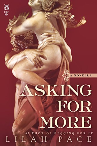 Asking for More (An Asking for It Novel)