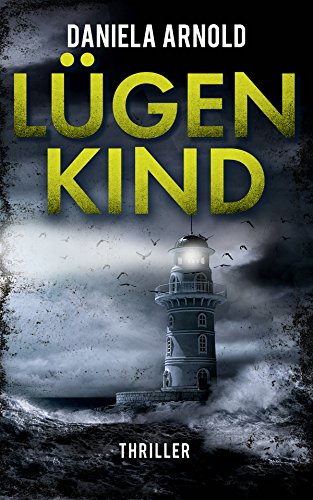 Lügenkind: Thriller