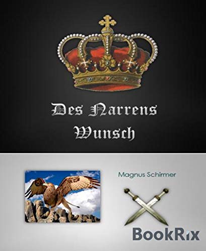 Des Narrens Wunsch