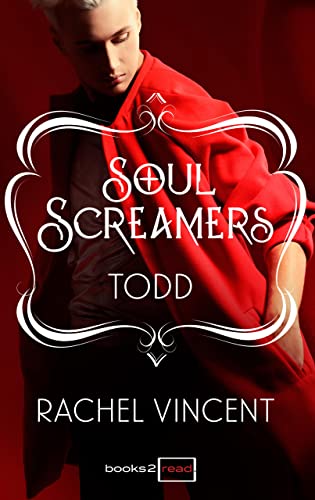 Todd: Kurzroman - Soul Screamers (Books2read)