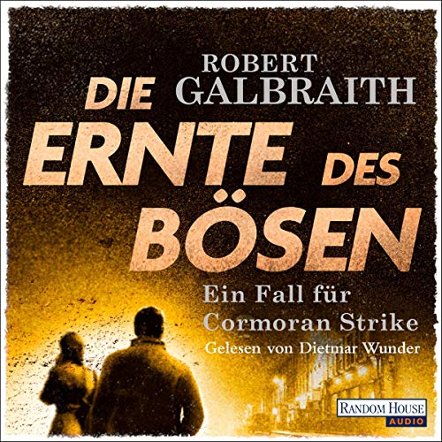 Die Ernte des Bösen: Cormoran Strike 3
