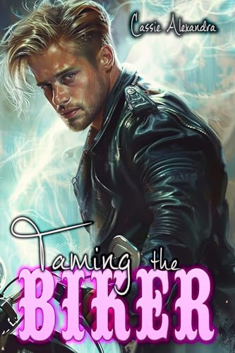 Taming The Biker (MC Biker Romance) (The Biker Series Book 5)