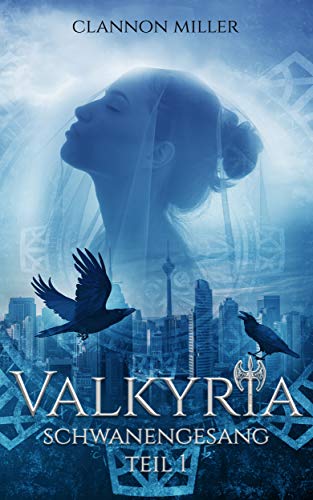 Valkyria - Schwanengesang: Fantasy (Valkyria Saga 1)