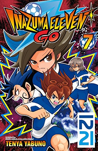Inazuma Eleven Go! - tome 07 (IMAZUMA ELEVEN t. 7)
