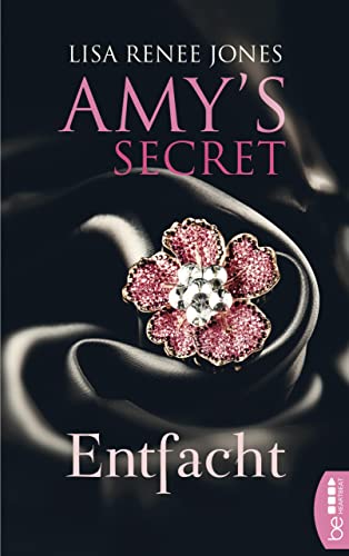 Entfacht: Amy´s Secret (The Secret Life of Amy Bensen | Deutsche Ausgabe 1)