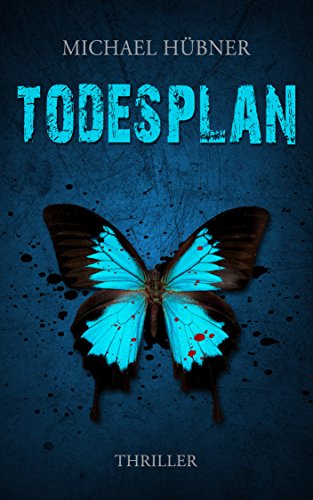 Todesplan: Thriller (Chris Bertram 2)