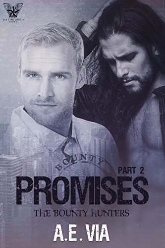 Promises Part 2 (Bounty Hunters)