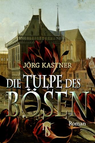 Die Tulpe des Bösen