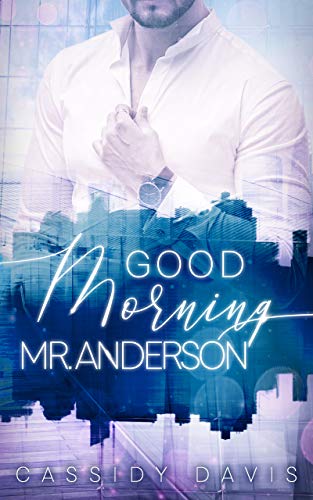 Good Morning Mr. Anderson (Good Morning-Reihe 1)
