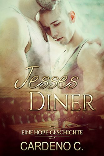 Jesses Diner: Eine Hope-Geschichte