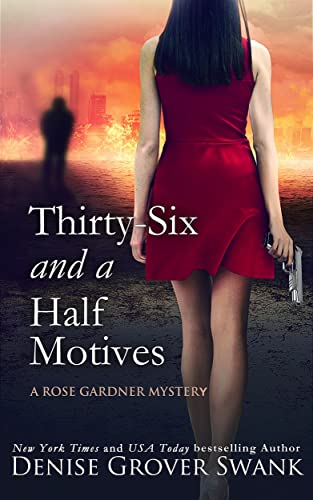 Thirty-Six and a Half Motives (Rose Gardner Mystery Book 13)