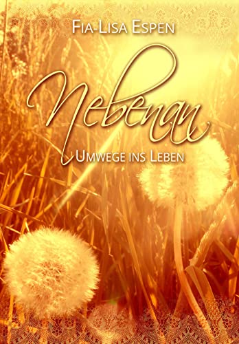 Nebenan: Umwege ins Leben