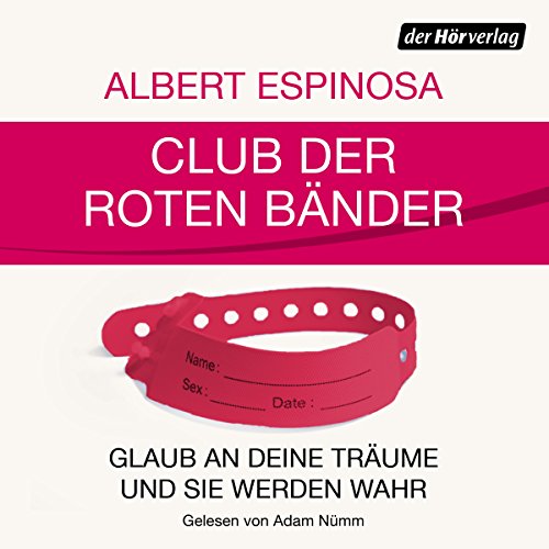 Club der roten Bänder: Glaub an deine Träume, und sie werden wahr