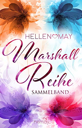 Marshall-Reihe Sammelband: Nur ein einziger Kuss - Nur ein Gefühl - Nur ein Blick - Nur ein falsches Wort