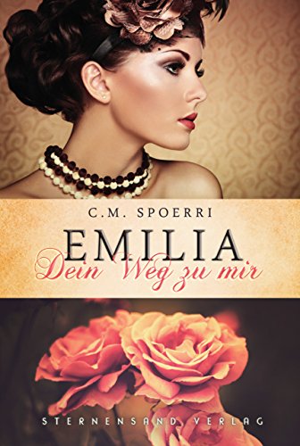 Emilia: Dein Weg zu mir (Napa Valley-Reihe 1)