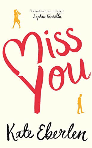 Miss You: The Wildly Romantic Richard & Judy Book Club Pick