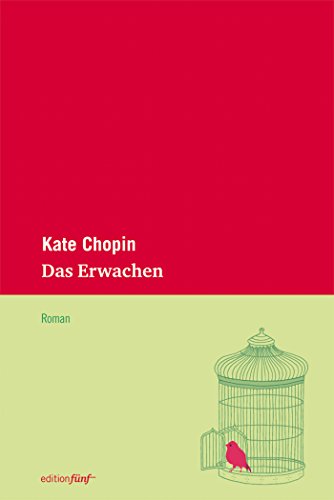 Das Erwachen: Roman (edition fünf 2)