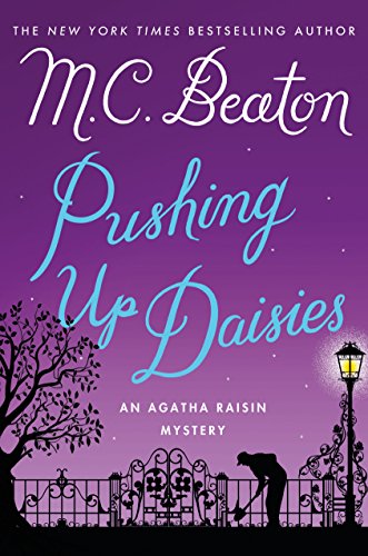 Pushing Up Daisies: An Agatha Raisin Mystery (Agatha Raisin Mysteries Book 27)