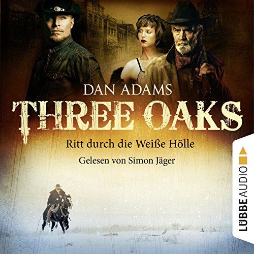 Ritt durch die weiße Hölle: Three Oaks 1