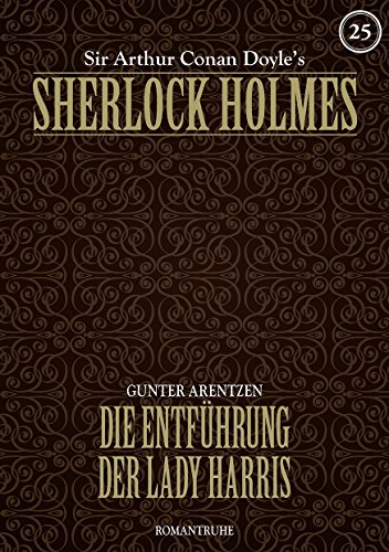 SHERLOCK HOLMES 25: Die Entführung der Lady Harris