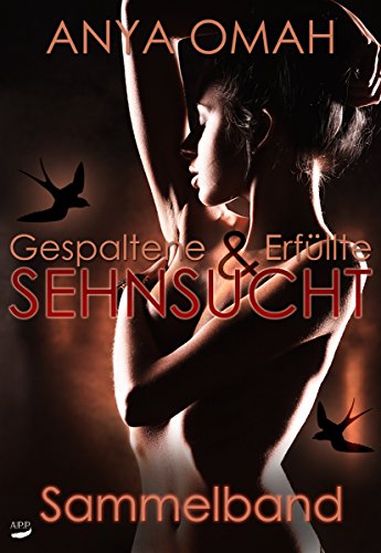 Gespaltene & Erfüllte Sehnsucht: Sammelband