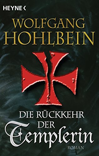 Die Rückkehr der Templerin: Templerin 3 (Templerin-Serie)