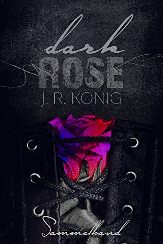 Dark Rose - Sammelband: Erotischer Liebesroman