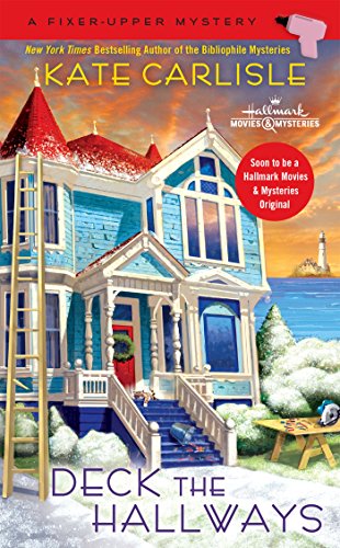 Deck the Hallways (A Fixer-Upper Mystery Book 4)