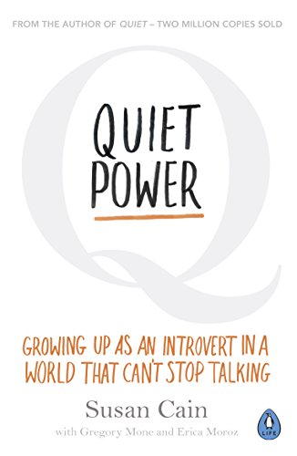 Quiet Power: Growing Up as an Introvert in a World That Can't Stop Talking (English Edition)