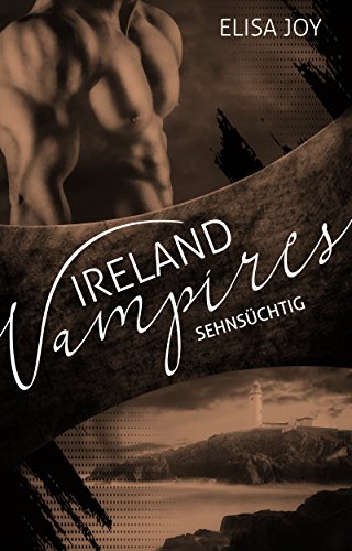 Ireland Vampires 4: Sehnsüchtig