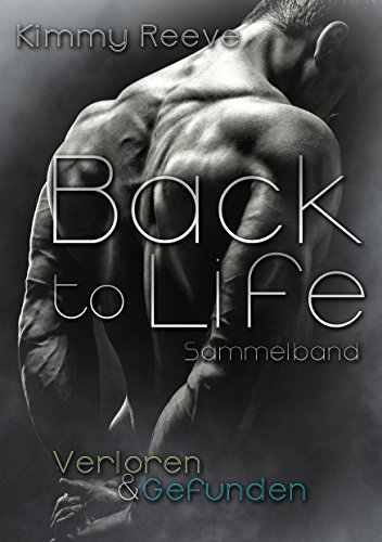 Back to Life: Verloren & Gefunden: Sammelband