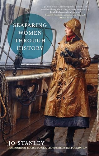 Seafaring Women Through History: 250 Years of Women at Sea