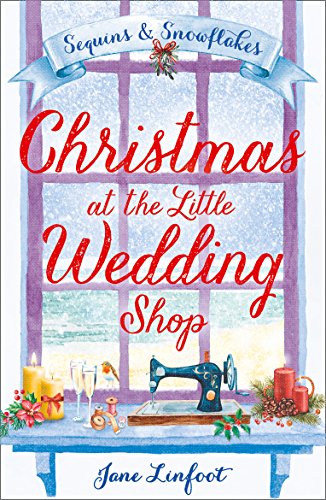 Christmas at the Little Wedding Shop: A heartwarming romantic comedy and the perfect christmas romance book (The Little Wedding Shop by the Sea, Book 2) (English Edition)