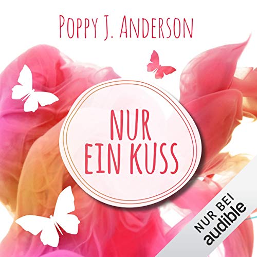Nur ein Kuss: Ashcroft-Saga 1