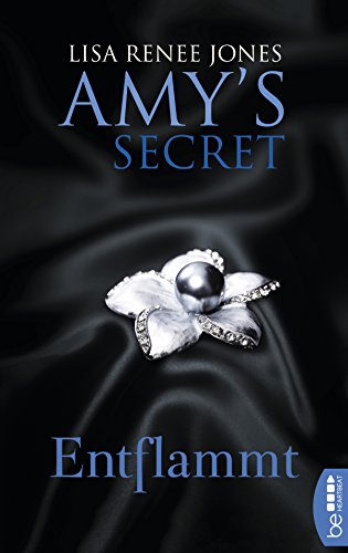 Entflammt: Amy´s Secret (The Secret Life of Amy Bensen | Deutsche Ausgabe 2)