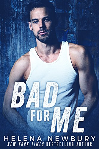 Bad For Me