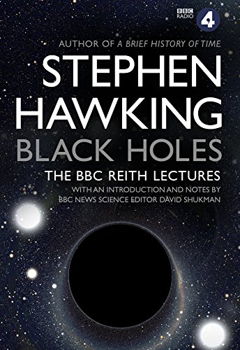 Black Holes: The Reith Lectures (English Edition)