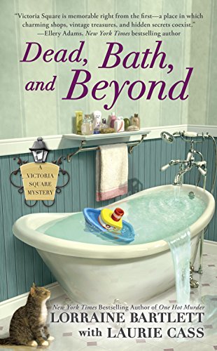 Dead, Bath, and Beyond (Victoria Square Mystery Book 4)