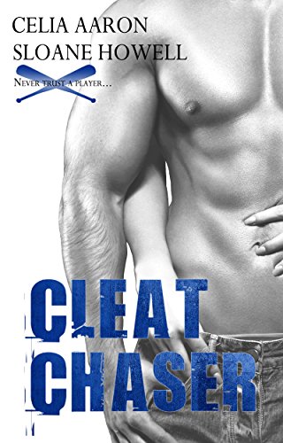 Cleat Chaser (The Cleat Chaser Duet Book 1)