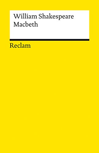Macbeth: Shakespeare, William – Literaturklassiker; deutsche Übersetzung – 17 (Reclams Universal-Bibliothek)
