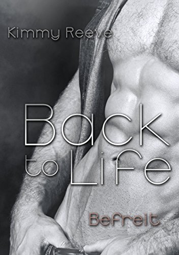 Back to life: Befreit