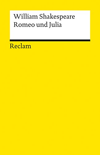 Romeo und Julia: Shakespeare, William – Literaturklassiker; deutsche Übersetzung – 5 (Reclams Universal-Bibliothek)