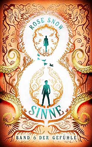 Acht Sinne: Band 6 der Gefühle ("8 Sinne" Fantasy-Saga 6)